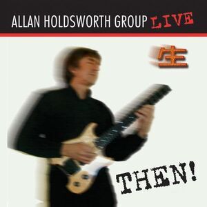 Allan Holdsworth - Then!  CD